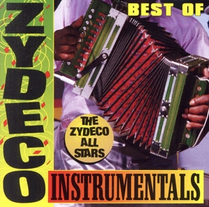 【輸入盤】Best of Zydeco Instrumentals