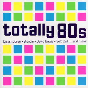 【輸入盤】Totally 80s