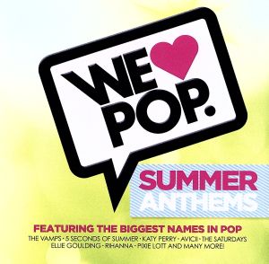 【輸入盤】We Love Pop: Summer Anthems