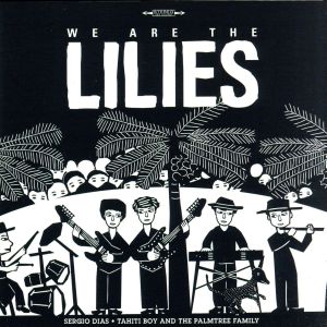 【輸入盤】We Are the Lilies