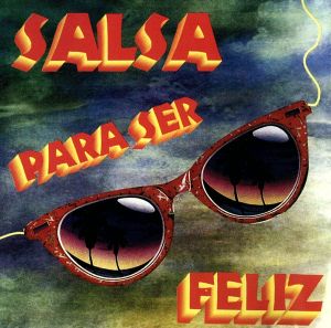 【輸入盤】Salsa Para Ser Feliz