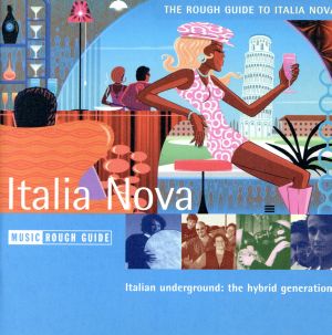 【輸入盤】Rough Guide to Italia Nova