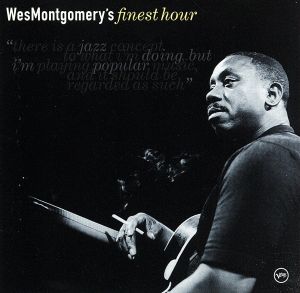 【輸入盤】Wes Montgomery's Finest Hour