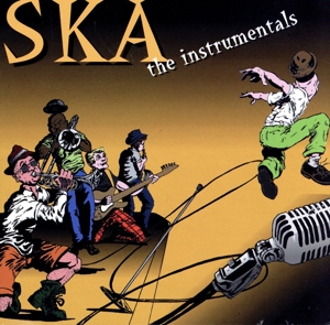 【輸入盤】Ska the Instrumentals