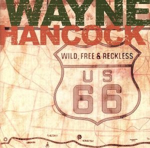 【輸入盤】Wild, Free & Reckless [ENHANCED CD]