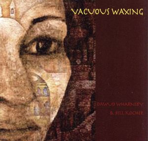 【輸入盤】Vacuous Waxing