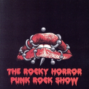 【輸入盤】Rocky Horror Punk Rock Show