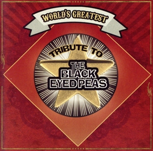 【輸入盤】World's Greatest Tribute to Black Eyes Peas