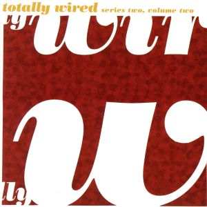 【輸入盤】Totally Wired Series 2 Vol.2