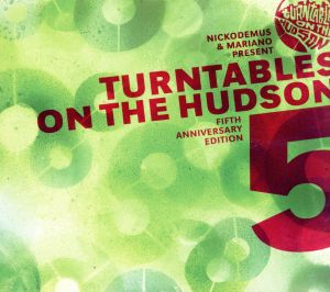 【輸入盤】Turntables on the Hudson 5: Anniversary Ediiton