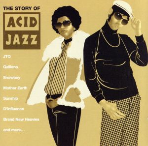 【輸入盤】The Story of Acid Jazz