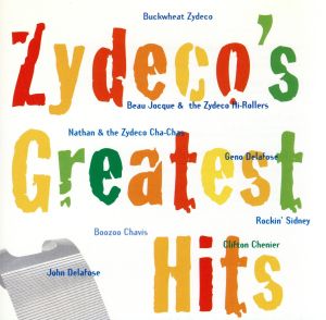 【輸入盤】Zydeco's Greatest Hits