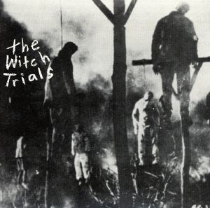 【輸入盤】The Witch Trials