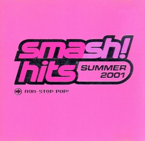 【輸入盤】Smash Hits Summer 2001