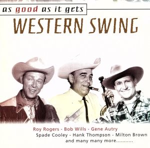 【輸入盤】Western Swing-As Good As It Gets