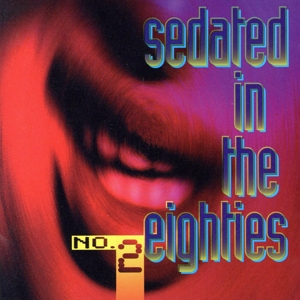 【輸入盤】SEDATED IN THE EIGHTIES NO. 2