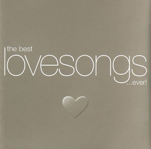 【輸入盤】The Best Love Songs...Ever！