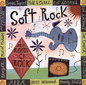 【輸入盤】The Roots Of Rock: Soft Rock