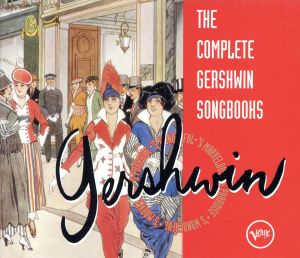 【輸入盤】The Complete Gershwin Songbooks