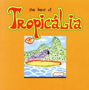 【輸入盤】The Best of Tropicalia