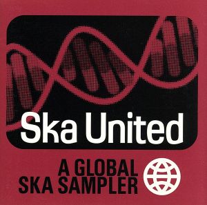 【輸入盤】Ska United: Global Ska Sampler