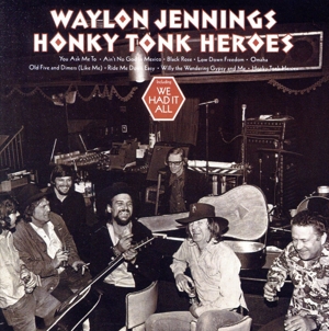 【輸入盤】Honky Tonk Heroes