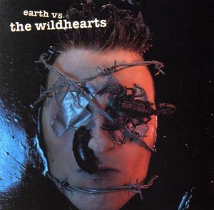 【輸入盤】Earth Versus Wildhearts