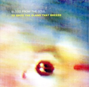 【輸入盤】To Spite the Gland That Breeds