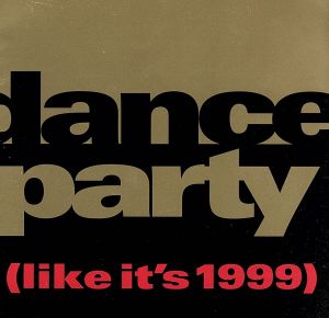 【輸入盤】Dance Party (Like It's 1999)