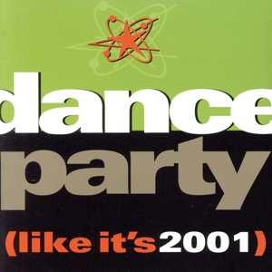 【輸入盤】Dance Party (Like It's 2001)