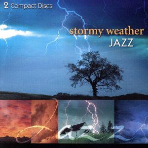 【輸入盤】Stormy Weather Jazz