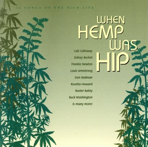 【輸入盤】When Hemp Was Hip