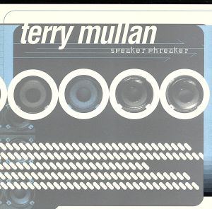 【輸入盤】Terry Mullan's Speaker Phreake