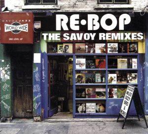 【輸入盤】Re-Bop: The Savoy Remixes (Dig)