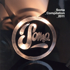 【輸入盤】Soma 2011 Compilation