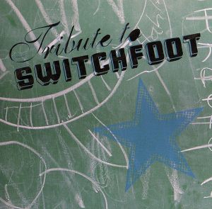 【輸入盤】Tribute to Switchfoot