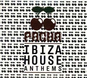 【輸入盤】Pacha Ibiza House Anthems