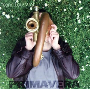 【輸入盤】Primavera - Yoann Loustalot