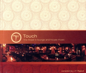 【輸入盤】Touch, The finest in lounge and house music