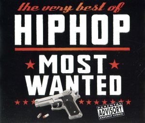 【輸入盤】Very Best of Hip Hop's Most Wanted