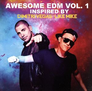 【輸入盤】Awesome Edm Inspired By Dimitri Vegas & Like Mike