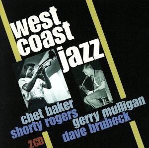 【輸入盤】West Coast Jazz