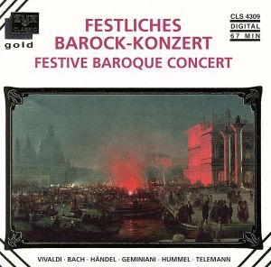 【輸入盤】Festliches Barock-Konzert