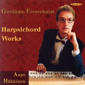 【輸入盤】Frescobaldi: Harpsichord Works