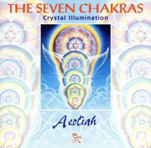 【輸入盤】Seven Chakras (Crystal Illumination)