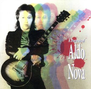 【輸入盤】Portrait of Aldo Nova