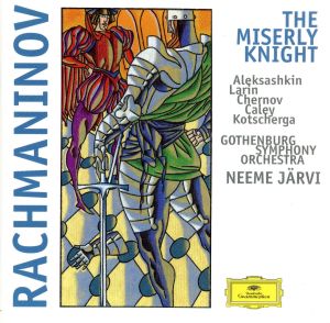 【輸入盤】Rachmaninov;the Miserly Knight