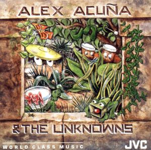 【輸入盤】Alex Acuna & The Unknowvs