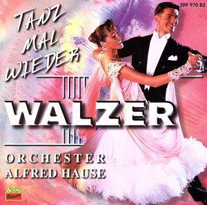 【輸入盤】Tanz Mal Wieder Walzer