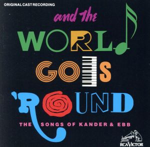 【輸入盤】And The World Goes 'Round: The Songs Of Kander & Ebb (1991 Original Broadway Cast)